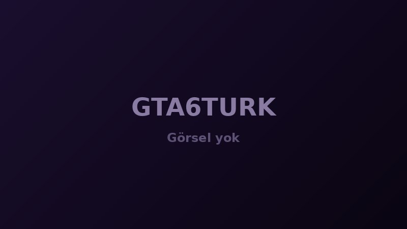 GTA6TURK Yayında: Türkiye'nin GTA 6 Üssü